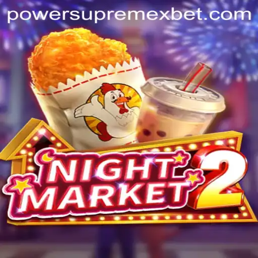 Unveiling the Exciting World of NightMarket2 and the PowerSupremeX Challenge