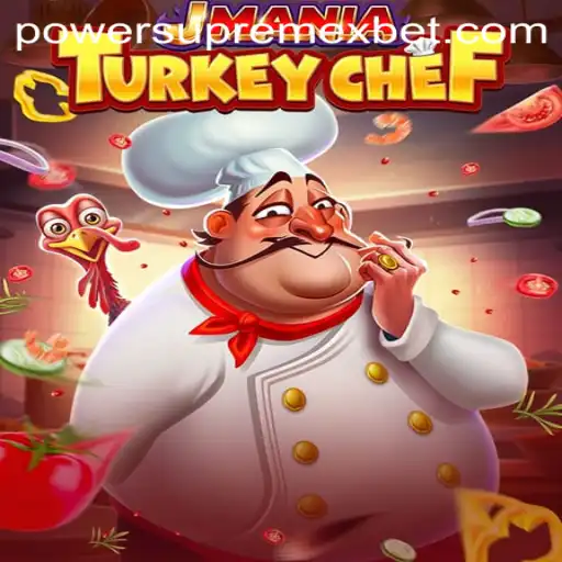 JManiaTurkeyChef: Experience Culinary Gaming with PowerSupremeX
